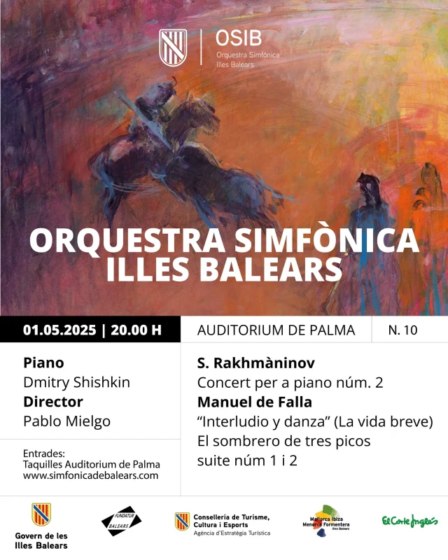 🎹 S. Rakhmàninov — Concert per a piano núm. 2, amb el solista Dmitry Shishkin
💃 Manuel de Falla — Interludio y Danza (La vida breve) i El sombrero de tres picos suite núm. 1 i 2.
ℹ️ Una vetllada on la passió russa i l'ànima espanyola es troben sobre l'escenari, l'1 de maig, a l'Auditorium de Palma, a les 20 h, sota la direcció de Pablo Mielgo.
🎟️ Entrades: LINK BIO.
👉 Repetim l'endemà a l'Auditori de Manacor a les 19.30 h
.
.
🎹 S. Rachmaninov — Concierto para piano núm. 2 con el solista Dmitry Shishkin.
💃 Manuel de Falla — Interludio y Danza (La vida breve) y El sombrero de tres picos suite núm. 1 i 2.
ℹ️ Una velada donde la pasión rusa y el alma española se encuentran sobre el escenario, el 1 de mayo, en el Auditorium de Palma, a las 20 h, bajo la dirección de Pablo Mielgo.
🎟️ Entradas: LINK BIO.
👉 Repetim al día siguiente en el Auditorio de Manacor a las 19.30 h.